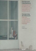 Conservare l'architettura - Conserving architecture (ITA-ENG)