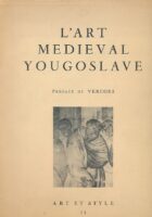 L art medieval Yougoslave (Art et style 15)