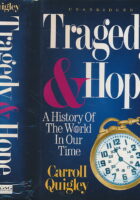 Tragedy & Hope: A History of the World in Our Time