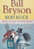 Kod kuće : kratka povijest privatnog života