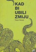 Kad bi ubili zmiju