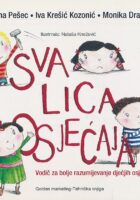 Sva lica osjećaja : vodič za bolje razumijevanje dječjih osjećaja
