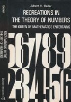 Recreations in the Theory of Numbers : The Queen of Mathematics Entertains