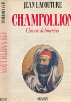 Champolion : Une vie de lumieres