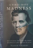 A First-Rate Madness : Uncovering the Links Between Leadership and Mental Illnes