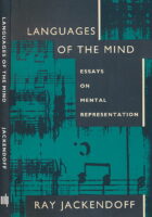 Languages of the Mind: Essays on Mental Representation
