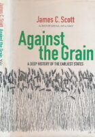 Against the Grain: A Deep History of the Earliest States