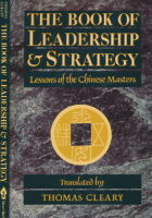 The Book of Leadership and Strategy: Lessons of the Chinese Masters