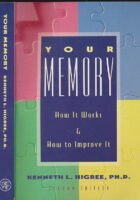Your Memory : How It Works and How to Improve It