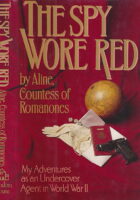 The Spy Wore Red: My Adventures as as Undercover Agent in World War II