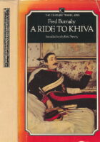 A Ride to Khiva: Travels and Adventures in Central Asia