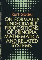 On Formally Undecidable Propositions of Principia Mathematica and Related Systems