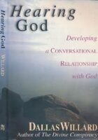 Hearing God : Developing a Conversational Relationship with God