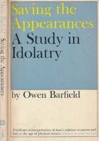 Saving the Appearances : A Study in Idolatry