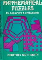 Mathematical Puzzles for Beginners and Enthusiasts