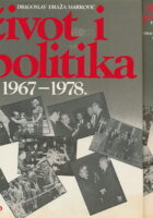 Život i politika 1967 - 1978. 1-2