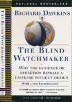 The Blind Watchmaker : Why the Evidence of Evolution Reveals a Universe Without Design