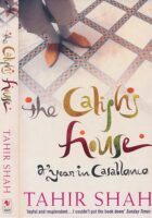 The Caliph's House : A Year in Casablanca
