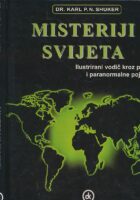Misteriji svijeta : ilustrirani vodič kroz prirodne i paranormalne pojave
