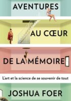 Aventures au coeur de la mémoire: L'art de la science de se souvenir de tour
