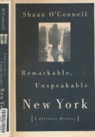 Remarkable, Unspeakable New York