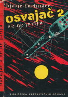 Osvajač 2 se ne javlja