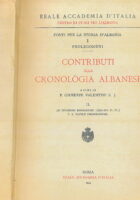 Contributi alla cronologia albanese II. Le invasioni barbariche (395-700 d. Cr.) Parte I: Tavole cronologiche