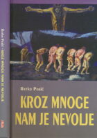 Kroz mnoge nam je nevolje