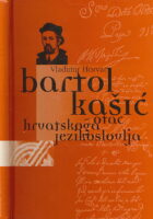 Bartol Kašić - otac hrvatskoga jezikoslovlja