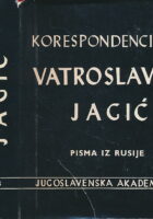 Korespondencija Vatroslava Jagića. Pisma iz Rusije. Knjiga 3