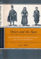 Venice and the Slavs: The Discovery of Dalmatia in the Age of Enlightenment