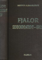 Fjalor serbokroatisht-shqip/Srpskohrvatsko-albanski rečnik