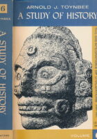 A Study of History, Vol 5-6 : The Disintegrations of Civilizations (Part one and part two)