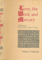 Love, the Word, and Mercury: A Reading of John Gower s Confessio Amantis