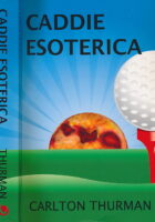 Caddie Esoterica