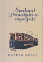Sredina! Pomaknite se!