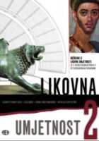 Likovna umjetnost 2 udžbenik iz likovne umjetnosti za 2. razred srednjih škola s četverogodišnjim programom