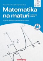 Matematika na državnoj maturi - osnovna razina - priručnik za pripremu ispita državne mature iz matematike