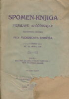 Spomen-knjiga proslave 60-godišnjice zastupnika naroda prof. Vjekoslava Spinčića u Kastvu 22. i 23. oktobra 1908.
