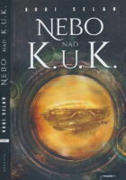 Nebo nad K. u. K.