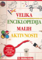 Velika enciklopedija malih aktivnosti