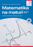 Matematika na maturi : priručnik za pripremu ispita državne mature. Osnovna razina.