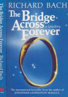 The Bridge Across Forever : A Lovestory