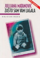 Zašto sam vam lagala