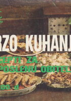 Brzo kuhanje. Recepti za zaposlenu obitelj