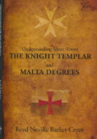 Understanding More About the Knight Templar and Malta Degrees
