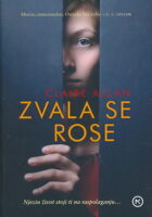 Zvala se Rose