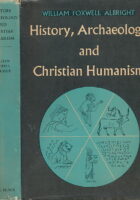 History Archaeology and Christian Humanism
