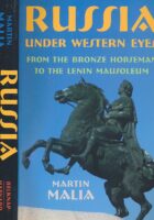 Russia under Western Eyes : From the Bronze Horseman to the Lenin Mausoleum