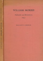 William Morris : Medievalist and Revolutionary